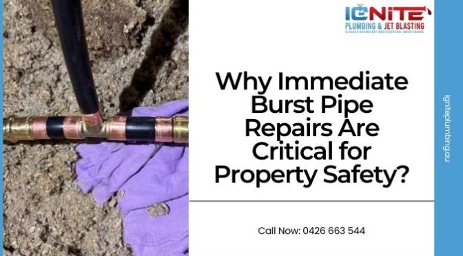 Why Immediate Burst Pipe Repairs Are Critical for Property Safety?